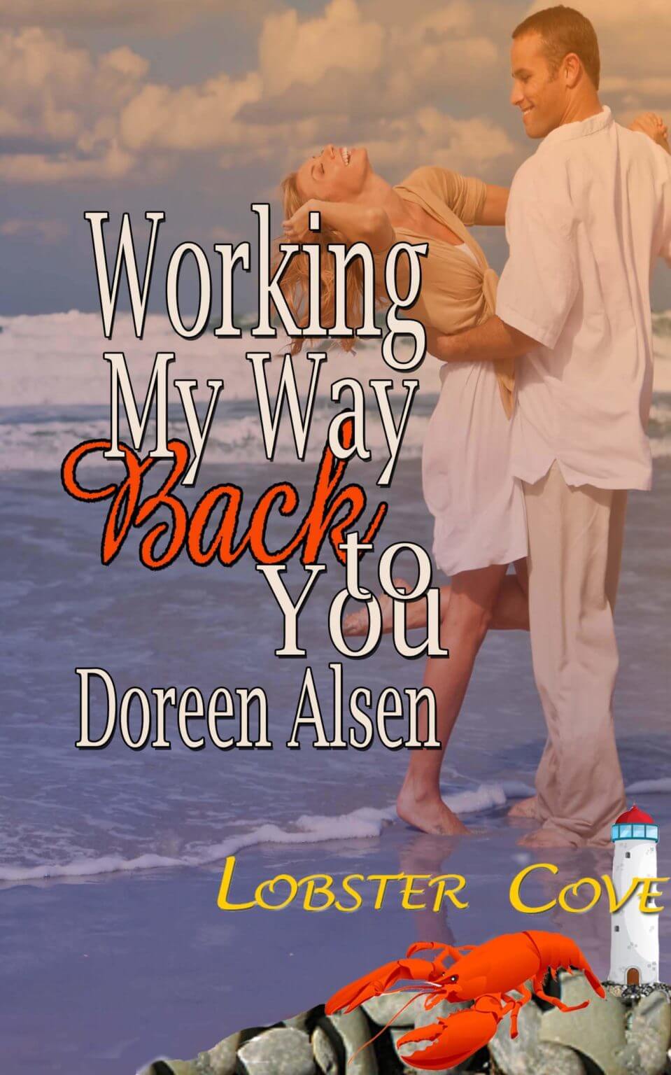 working-my-way-back-to-you-doreen-alsen